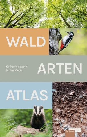 Lapin, Katharina / Janine Oettel. Waldartenatlas - Eine Auswahl der Arten, die den Wald als Lebensraum nutzen. Leykam, 2026.