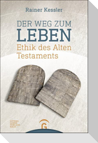 Der Weg zum Leben