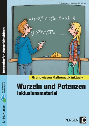Spellner, C. / Henning, C. et al. Wurzeln und Potenzen - Inklusionsmaterial - 5. bis 10. Klasse. Persen Verlag i.d. AAP, 2017.