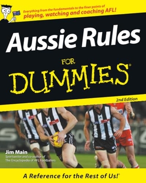 Main. Aussie Rules for Dummies - 2e. John Wiley & Sons, 2011.