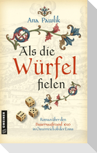 Als die Würfel fielen