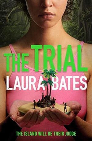 Bates, Laura. The Trial - The explosive new YA from the founder of Everyday Sexism. Simon & Schuster Ltd, 2021.
