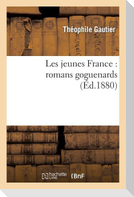 Les Jeunes France: Romans Goguenards