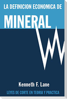 La Definición Económica de Mineral