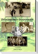 Disagreeably Discharged