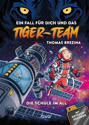 Brezina, Thomas. Tiger-Team - Die Schule im All. G&G Verlagsges., 2026.
