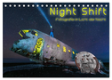 Night shift - Fotografie im Licht der Nacht (Tischkalender 2024 DIN A5 quer), CALVENDO Monatskalender