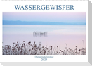 Wassergewisper Oberbayrische Gewässer (Wandkalender 2023 DIN A2 quer)