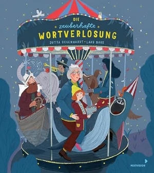 Degenhardt, Jutta. Die zauberhafte Wortverlosung. mixtvision Medienges.mbH, 2024.
