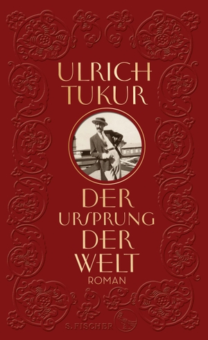 Tukur, Ulrich. Der Ursprung der Welt - Roman. FISCHER, S., 2019.
