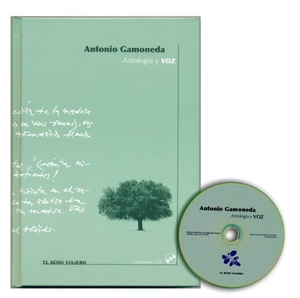Gamoneda, Antonio. Antología y voz. El Búho Viajero, 2007.