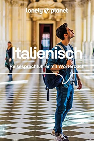 LONELY PLANET Sprachführer Italienisch - Reise-Sprachführer mit Wörterbuch. Mairdumont, 2023.