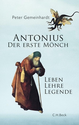 Gemeinhardt, Peter. Antonius - Der erste Mönch. C.H. Beck, 2013.