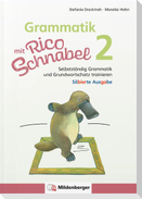 Grammatik mit Rico Schnabel, Klasse 2 - silbierte Ausgabe
