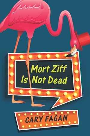Fagan, Cary. Mort Ziff Is Not Dead. Tundra Book Group, 2017.