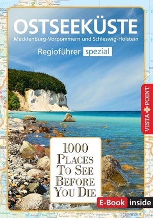 Tams, Katrin / Tanja Klindworth. 1000 Places-Regioführer Ostseeküste - Regioführer spezial (E-Book inside). Vista Point Verlag GmbH, 2022.