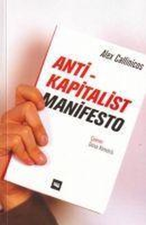 Callinicos, Alex. Anti-Kapitalist Manifesto. Literatür Yayincilik Dagitim, 2017.