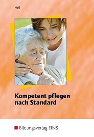 Kompetent pflegen nach Standard. Lehr- / Fachbuch. Westermann Berufl.Bildung, 2007.