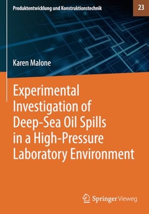 Malone, Karen. Experimental Investigation of Deep¿Sea Oil Spills in a High¿Pressure Laboratory Environment. Springer Nature Switzerland, 2024.