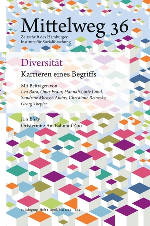 Erdur, Onur (Hrsg.). Diversität - Karrieren eines Begriffs - Mittelweg 36, Heft 2 April/Mai 2024. Hamburger Edition, 2024.