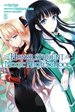Sato, Tsutomu. The Honor Student at Magic High School, Volume 5. Yen Press, 2016.