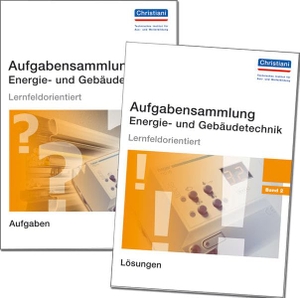 Energie- und Gebäudetechnik 2 - Paket Aufgaben und Lösungen. Christiani, 2009.