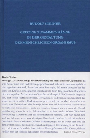Steiner, Rudolf. Geistige Zusammenhänge in der Gestaltung des menschlichen Organismus - Sechzehn Vorträge, 1922, in verschiedenen Städten. Steiner Verlag, Dornach, 2017.