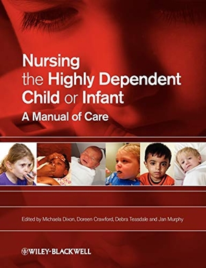 Dixon. Nursing Highly Dependent Child. John Wiley & Sons, 2008.