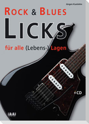 Rock & Blues Licks für alle (Lebens-) Lagen