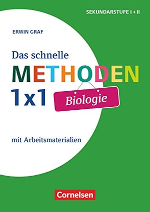 Graf, Erwin. Das schnelle Methoden-1x1 Biologie. Mit Arbeitsmaterialien. Buch - mit Arbeitsmaterialien. Cornelsen Vlg Scriptor, 2017.