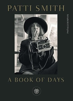 Smith, Patti. A book of days. Ediz. italiana. Bompiani, 2023.