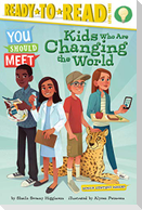 Kids Who Are Changing the World