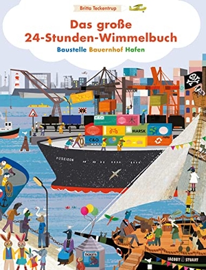 Teckentrup, Britta. Das große 24-Stunden-Wimmelbuch - Baustelle - Bauernhof - Hafen. Jacoby & Stuart, 2023.