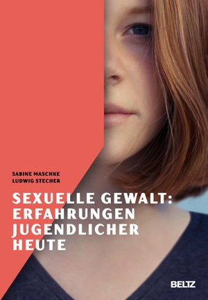 Sabine Maschke / Ludwig Stecher. Sexuelle Gewalt: 