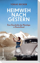 Heimweh nach gestern