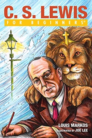 Markos, Louis. C.S. Lewis for Beginners. For Beginners, 2022.