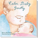 Calm Baby, Gently