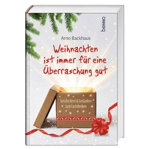 Backhaus, Arno. Weihnachten ist immer für eine Überraschung gut - Humorvolle Geschichten und Gedanken. St. Benno Verlag GmbH, 2026.