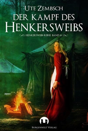 Zembsch, Ute. Der Kampf des Henkersweibs. Burgenwelt Verlag, 2026.