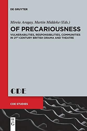 Middeke, Martin / Mireia Aragay (Hrsg.). 284 - Vulnerabilities, Responsibilities, Communities in 21st-Century British Drama and Theatre. De Gruyter, 2019.