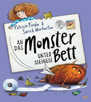 Forde, Patricia. An das Monster unter meinem Bett - Ein lustiges und warmherziges Bilderbuch für alle ab 3. dtv Verlagsgesellschaft, 2026.