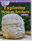 Art and Culture: Exploring Mexican Artifacts