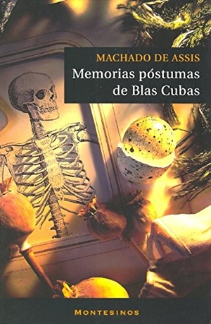 Machado De Assis. Memorias póstumas de Blas Cubas. Ediciones de Intervención Cultural, 2007.