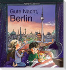 Gute Nacht, Berlin