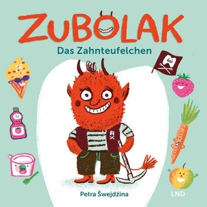 Schwede, Petra. Zubolak - Das Zahnteufelchen. Domowina Verlag, 2026.