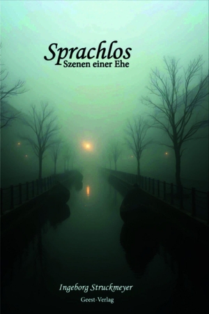 Struckmeyer, Ingeborg. Sprachlos - Szenen einer Ehe. Geest-Verlag GmbH, 2026.