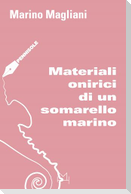 Materiali onirici di un somarello marino