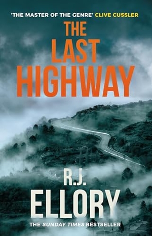 Ellory, R. J.. The Last Highway - The gripping new mystery from the award-winning, bestselling author of A QUIET BELIEF IN ANGELS. Orion Publishing Co, 2023.