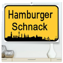 Hamburger Schnack (hochwertiger Premium Wandkalender 2025 DIN A2 quer), Kunstdruck in Hochglanz