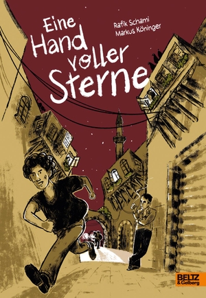 Schami, Rafik. Eine Hand voller Sterne - Graphic Novel. Julius Beltz GmbH, 2018.